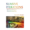 Suasive Iterations: Rhetoric, Writing, and Physical Computing