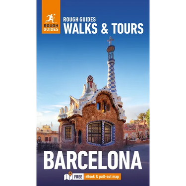 Rough Guides Walks and Tours Barcelona: Top 19 Itineraries for Your Trip: Travel Guide with eBook