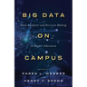 Big Data on Campus: Data Analytics and Decision Making in Higher Education