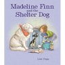 Madeline Finn and the Shelter Dog