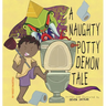 A Naughty Potty Demon Tale
