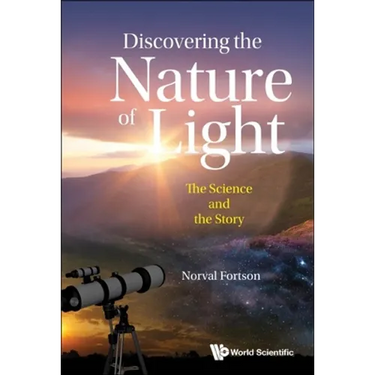 Discovering the Nature of Light: The Science and the Story