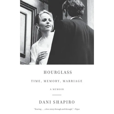 Hourglass: Time, Memory, Marriage