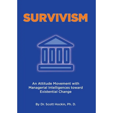 Survivism: An Attitude Movement with Managerial Intelligences toward Existential Change