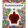 Illuminoceans: Discover 180 Animals with Your Magic Three Color Lens