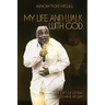 My Life and Walk With God: The Gift of Letting God Have His Way