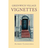 Greenwich Village Vignettes