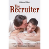 The Recruiter: Gay Romance Erotica