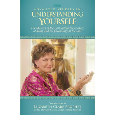 Advanced Studies in Understanding Yourself