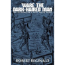 'Ware the Dark-Haired Man: The Hieromonk's Tale, Book Three