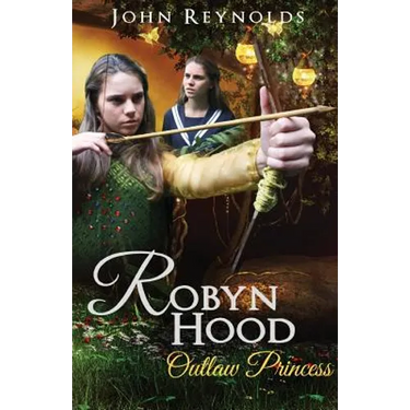 Robyn Hood: Outlaw Princess