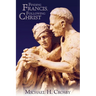 Finding Francis, Following Christ