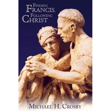 Finding Francis, Following Christ