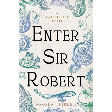 Enter Sir Robert: Volume 24