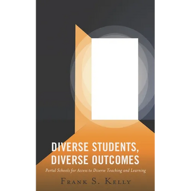 Diverse Students, Diverse Outcomes: Portal Schools for Access to Diverse Teaching and Learning