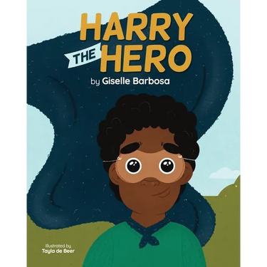 Harry the Hero: A Mental Health Book for Children!