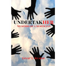 Undertakher: Memoirs of a Mortician