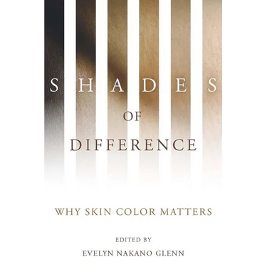 Shades of Difference: Why Skin Color Matters