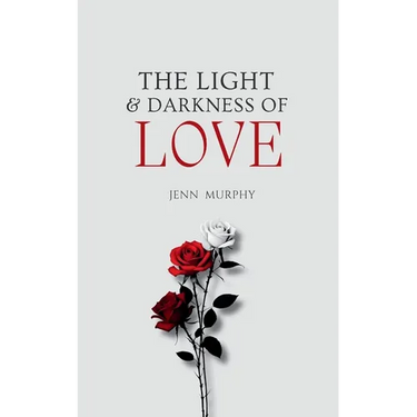 The Light & Darkness of Love
