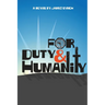 For Duty and Humanity
