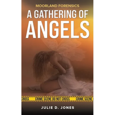 Moorland Forensics - A Gathering of Angels