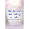 The Gospel According to Elihu