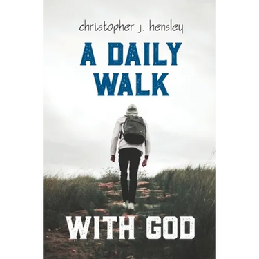A Daily Walk with God