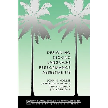 Designing second language performance assessments