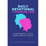 Daily Devotional for Couples 2025: Strengthening Bonds - Growing Together in Faith, Love, and Grace.