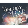The Melody of Love