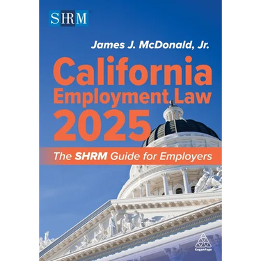 California Employment Law 2025: The Shrm Guide for Employers