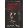 Slasher High: Drama Freak