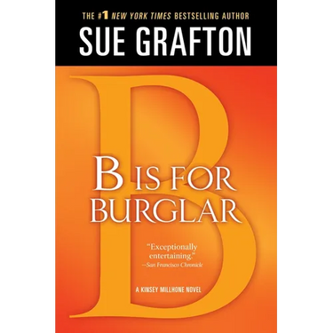 B Is for Burglar: A Kinsey Millhone Mystery