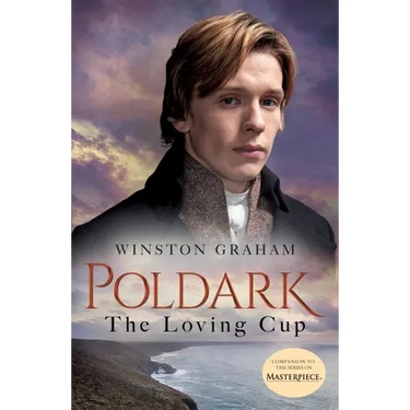 The Loving Cup: A Novel of Cornwall, 1813-1815