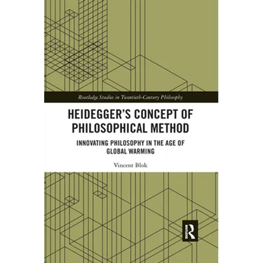 Heidegger's Concept of Philosophical Method: Innovating Philosophy in the Age of Global Warming
