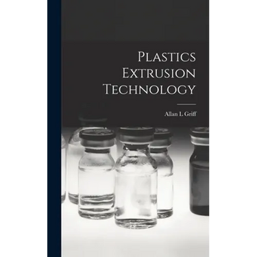 Plastics Extrusion Technology
