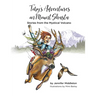 Toby's Adventures on Mount Shasta: Stories from the Mystical Volcano