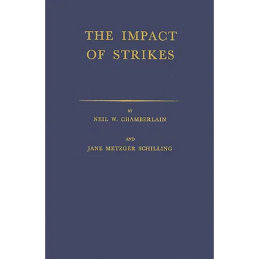 The Impact of Strikes: Their Social and Economic Costs
