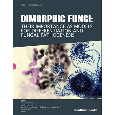 Dimorphic Fungi: Their importance as Models for Differentiation and Fungal Pathogenesis