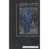 Shivitti: A Vision