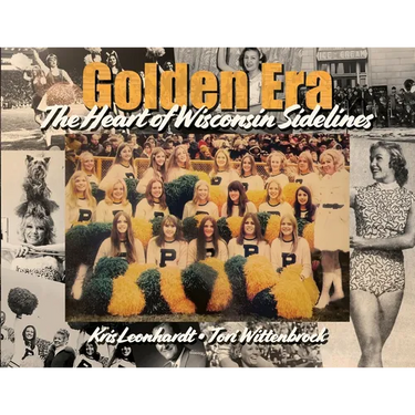 Golden Era: The Heart of Wisconsin Sidelines