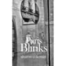Paris Blinks: Fifty 50-Word Stories Set In and Around Paris