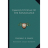 Famous Utopias Of The Renaissance