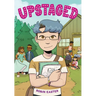 Upstaged (a Graphic Novel)