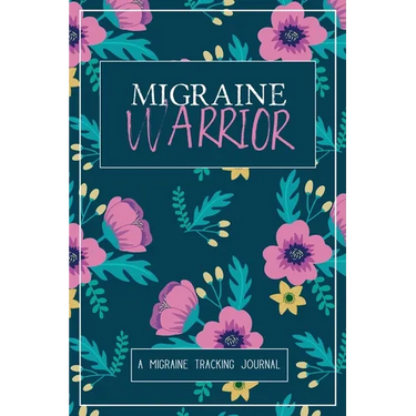 Migraine Warrior: A Daily Tracking Journal For Migraines and Chronic Headaches (Trigger Identification + Relief Log)
