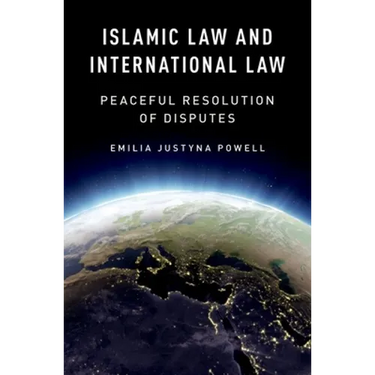 Islamic Law and International Law: Peaceful Resolution of Disputes