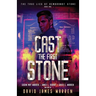 Cast the First Stone: A Time Travel Thriller