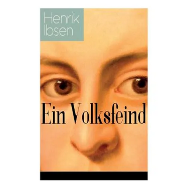Ein Volksfeind: Gesellschaftskritisches Drama mit Biografie des Autors