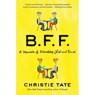 Bff: A Memoir of Friendship Lost and Found