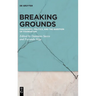Breaking Grounds: Philosophy, Politics, and the Question of Foundation